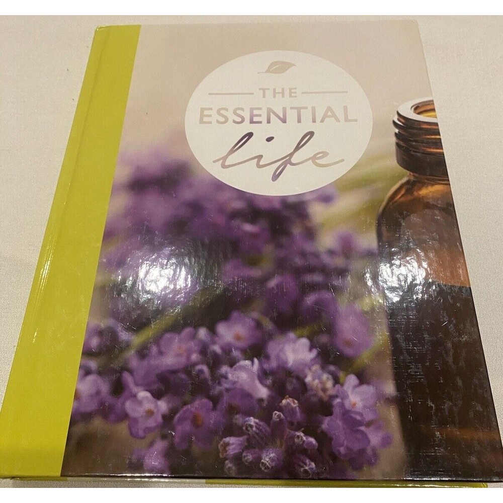 Essential Life  2nd Edition Hardcover Brand New Condition Essential Oils Guide